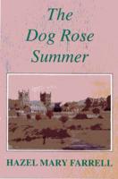 The Dog Rose Summer