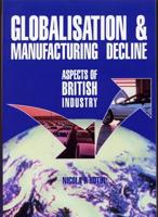 Globalisation & Manufacturing Decline