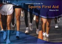 A Practical Guide to Sports First Aid
