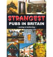 Strangest Pubs in Britain