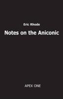 Notes on the Aniconic