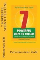7 Powerful Steps To Success