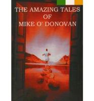 The Amazing Tales of Mike O'Donougol