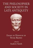 The Philosopher and Society in Late Antiquity