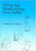 Viking Age Headcoverings from Dublin