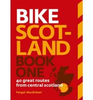 Bike Scotland. Book 1