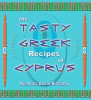 The Tasty Greek Recipes of Cyprus
