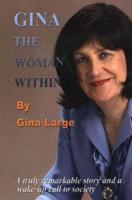 'Gina - The Woman Within'