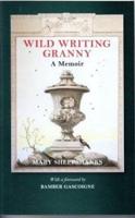 Wild Writing Granny