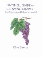 Nutshell Guide to Growing Grapes