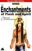 The Enchantments of Flesh and Spirit