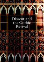 Dissent and the Gothic Revival
