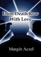 From Death Row With Love