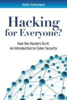 Hacking for Everyone?: How the Hackers Do It