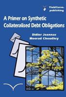 A Primer on Synthetic Collateralised Debt Obligations