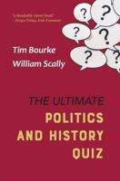 The Ultimate Politics and History Quiz