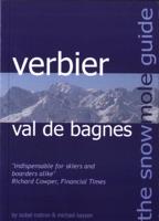 The Snowmole Guide to Verbier Val De Bagnes
