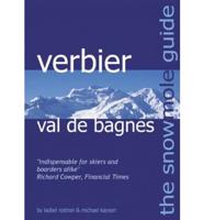 The Snowmole Guide to Verbier Val De Bagnes