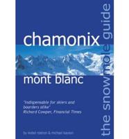 The Snowmole Guide to Chamonix Mont Blanc