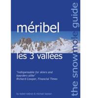 The Snowmole Guide to Meribel Les 3 Vallees