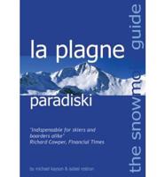 The Snowmole Guide to La Plagne Paradiski