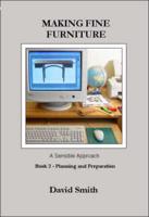 Making Fine Furniture Book 2 Planning & Preparation
