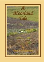 A Moorland Tale