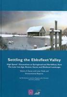 Settling the Ebbsfleet Valley Volume 4 Post-Roman Finds and Environmental Reports