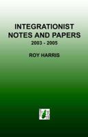 Integrationist Notes and Papers