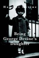 Being George Devine's Daughter