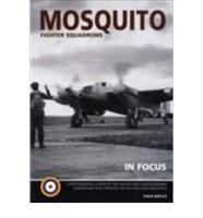 Mosquito Fighter Squadrons in Focus