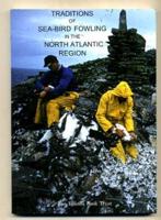 Traditions of Sea Bird Fowling in the North Atlantic Region