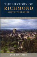 The History of Richmond, North Yorkshire