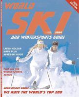 World Ski and Wintersports Guide 2004