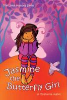 Jasmine the Butterfly Girl