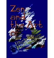 Zen and the Art of Hip-Joint Maintenance