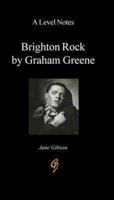 'A' Level Notes On Graham Greene's "brighton Rock"