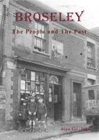 Broseley - The People and the Past