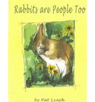 Rabbits Are People Too