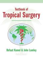 Textbook of Tropical Surgery