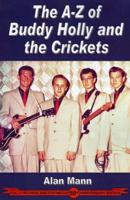 The A-Z of Buddy Holly and the Crickets