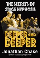 Deeper and Deeper: the secrets of stage hypnosis