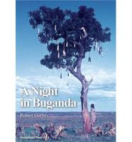 A Night in Buganda