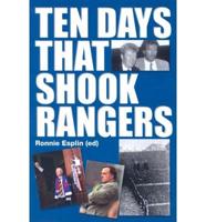 Ten Days That Shook Rangers