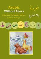 Arabic Without Tears / Al-'Arabiyyah Bi-La Dumu'