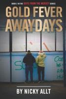 Gold Fever Awaydays: Boys from the Mersey 2