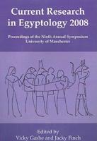 Current Research in Egyptology 2008