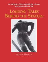 London - Tales Behind the Statues