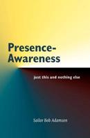 Presence - Awareness