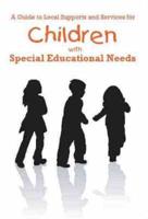 A Guide to Local Supports and Services for Children With Special Educational Needs